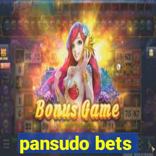 pansudo bets